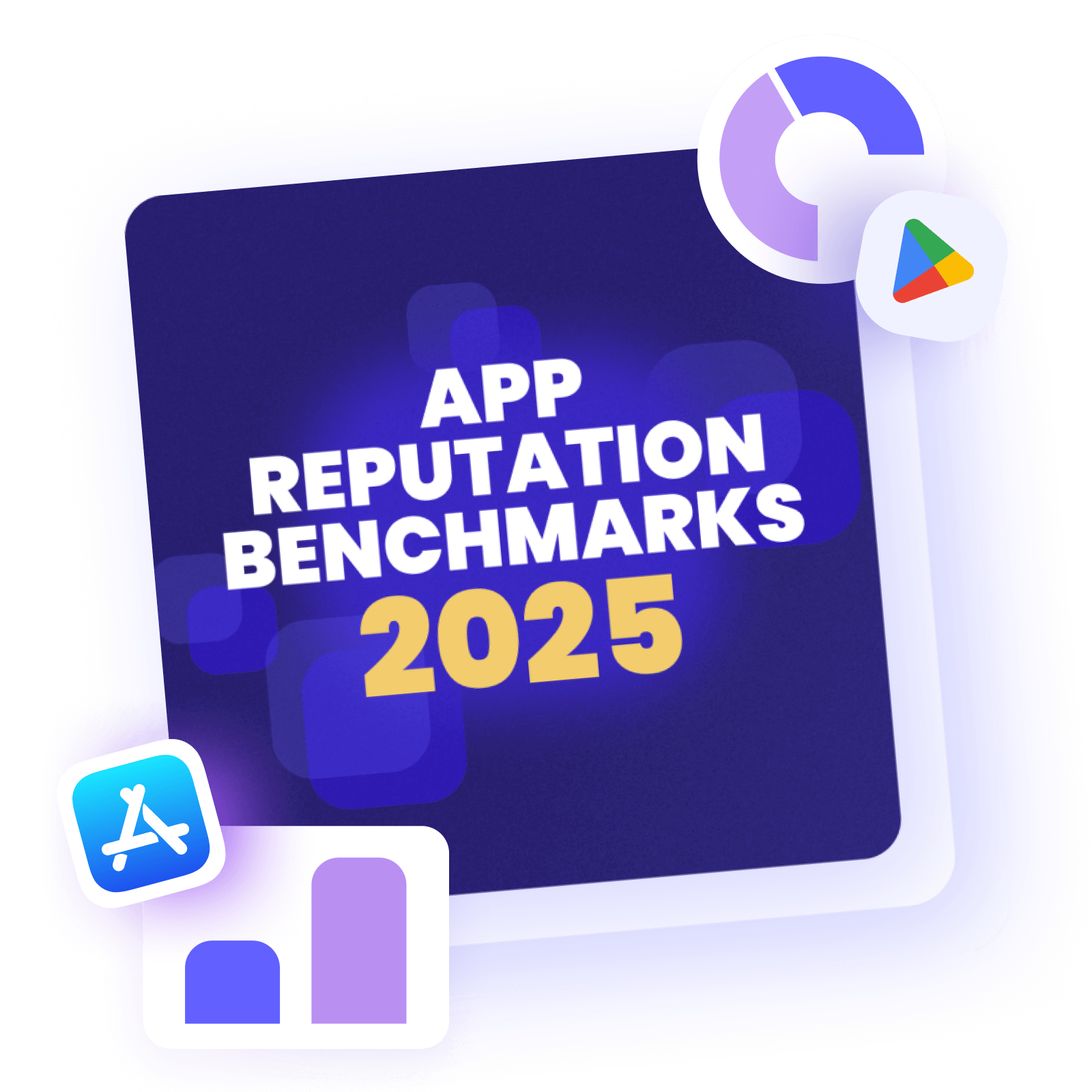 App Reputation Benchmarks 2025 App Reputation Benchmarks 2025